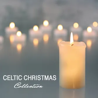 Celtic Christmas Collection by Celtic Christmas Songs Academy