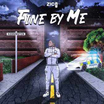 Fine By Me by Zico