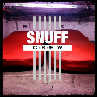 Snuff Crew by Snuff Crew