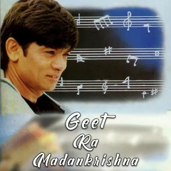 Geet Ra Madankrishna by Madan Krishna Shrestha