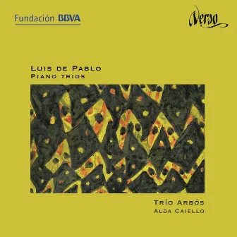 Luis de Pablo: Piano Trios by Alda Caiello