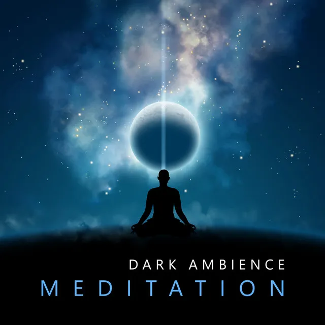 Dark Ambience Meditation: Full Moon Meditation Night, Evening Meditation Music