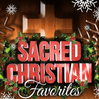 Sacred Christian Favorites by Unknown Artist