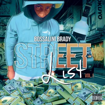 Street List Vol1 by Bossalini Brady