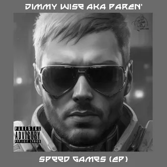 Speed ​​Games by Jimmy Wise aka PAREN'