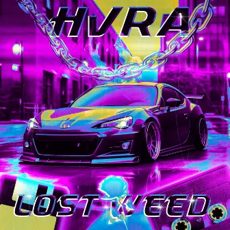 LOST WEED by HVRA