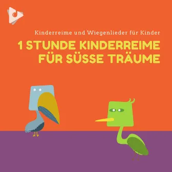 1 Stunde Kinderreime für süße Träume by Kinderreime und Wiegenlieder für Kinder