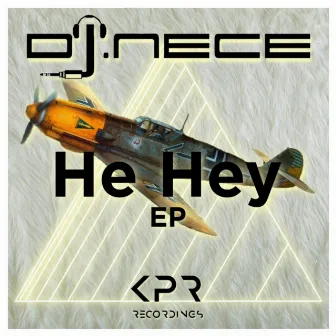 He Hey by DJ.Nece