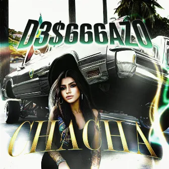 CHACHA by D3$666AZO