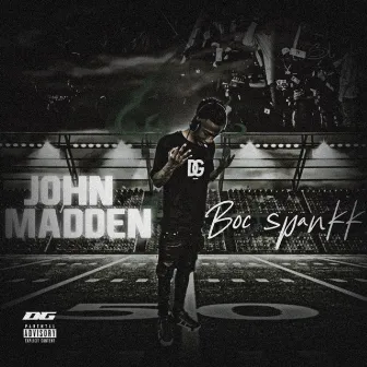 John Madden by Boc Spankk