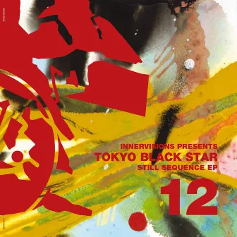 Still Sequence EP by Tokyo Black Star