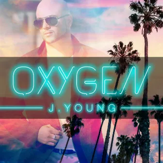 Oxygen by JAY.Young