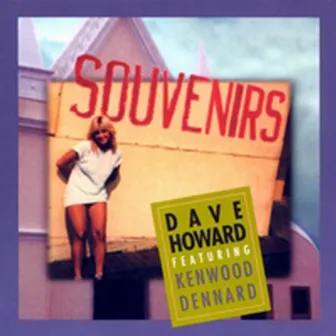 Souvenirs by Dave Howard