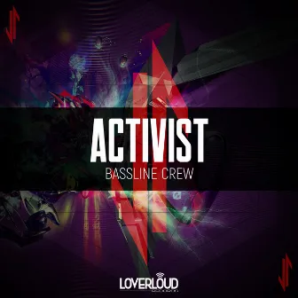 Bassline Crew by Activist