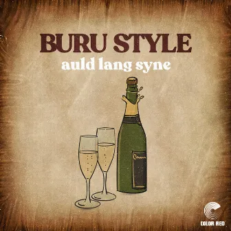 Auld Lang Syne by Buru Style