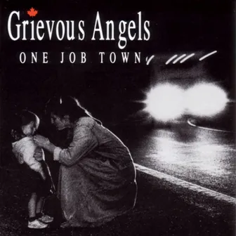 One Job Town by Grievous Angels