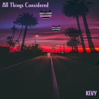 All Things Considered by KEVY