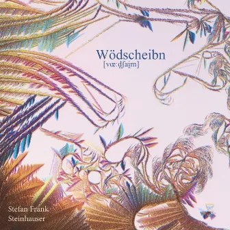 Wödscheibn by Stefan-Frank Steinhauser