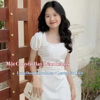 Một Chuyến Bay Đêm (Remix) by Lương Gia Tiến