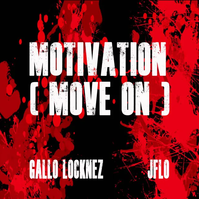 Motivation (Move On) [feat. Jflo]