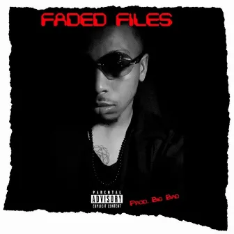 Faded Files by Faded Samurai