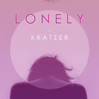 Lonely by Kratzer