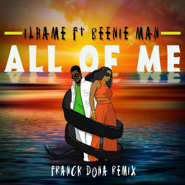 All Of Me (feat. Beenie Man) - Franck Dona Remix