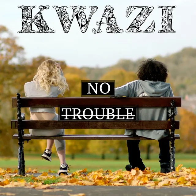 No Trouble - Radio Edit