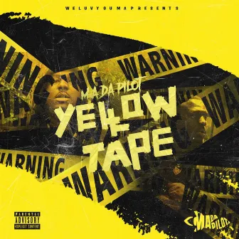 Yellow Tape by M.A. Da Pilot