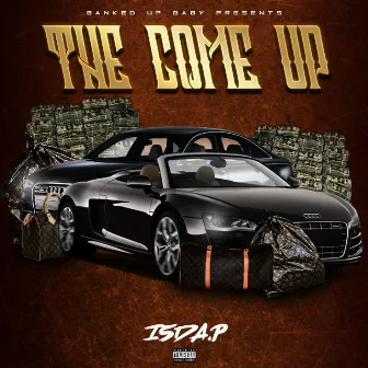 The Come Up by I5da.p