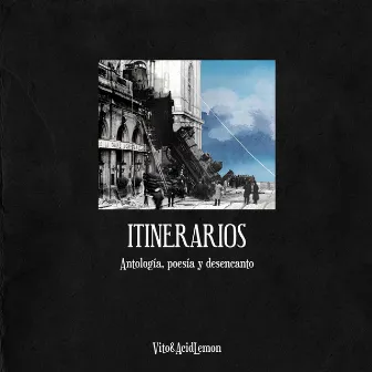 Itinerarios by Acid Lemon