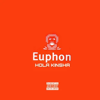 Euphon by Hola Kinsha