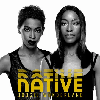 Boogie Wonderland by Native