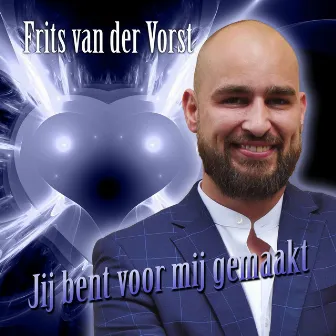 Jij Bent Voor Mij Gemaakt by Frits van der Vorst