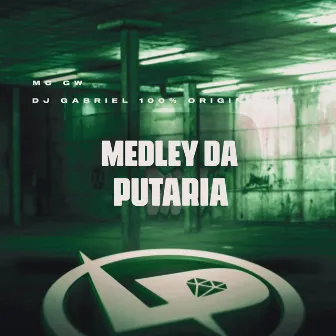 Medley da Putaria by DJ Gabriel 100% Original