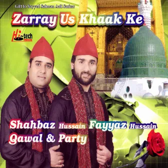 Zarray Us Khaak Ke - Islamic Qawwalis by Shahbaz Hussain