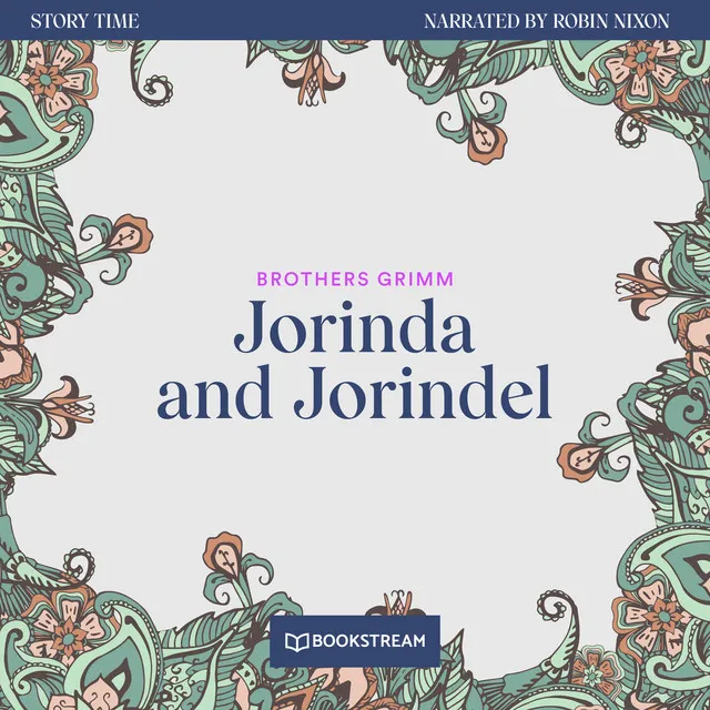 Jorinda and Jorindel [Story Time, Episode 14 (Unabridged)]