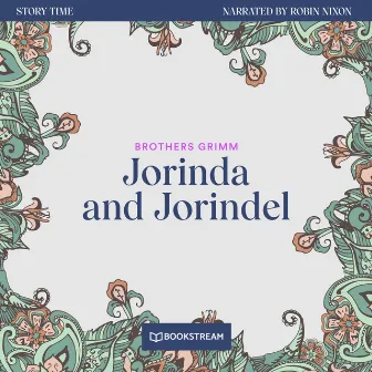 Jorinda and Jorindel [Story Time, Episode 14 (Unabridged)] by Unknown Artist