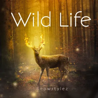 Wild Life by Snowstylez