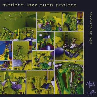 Favorite Things by Modern Jazz Tuba Project