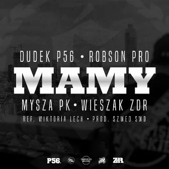 Mamy (feat. Robson PRO, Wiktoria Lech) by Wieszak ZDR