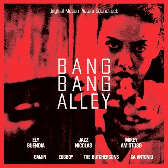 Bang Bang Alley (Original Motion Picture Soundtrack) by Jazz Nicolas