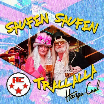 Saufen Saufen Trallalla by Harpo Cool