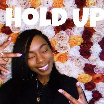 Hold Up by Harmonie