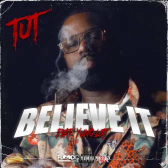 Believe It by Tut