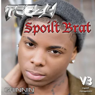 Spoilt Brat by Teezy