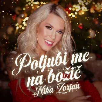 Poljubi Me Na Božič by Nika Zorjan