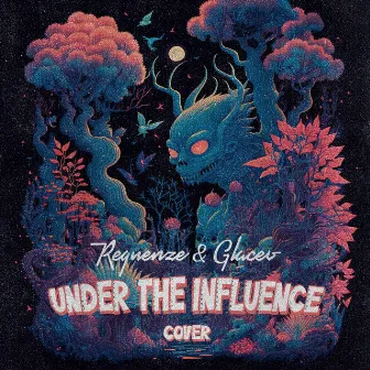 Under The Influence by Requenze