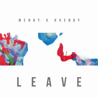 Leave by Mendy