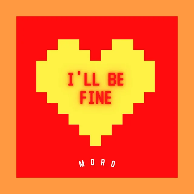 I'll Be Fine